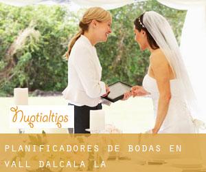 Planificadores de bodas en Vall d'Alcalà (la)